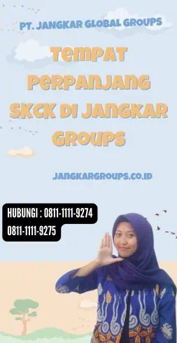 Tempat Perpanjang SKCK di Jangkar Groups