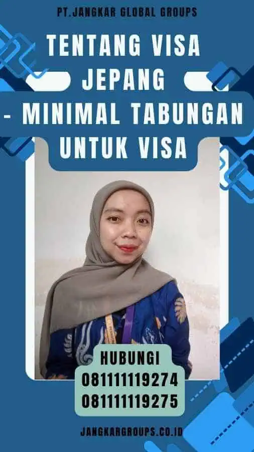 Tentang Visa Jepang - Minimal Tabungan Untuk Visa