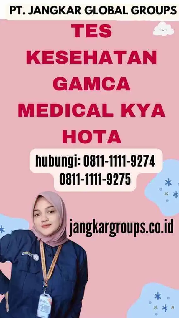 Tes Kesehatan Gamca Medical Kya Hota