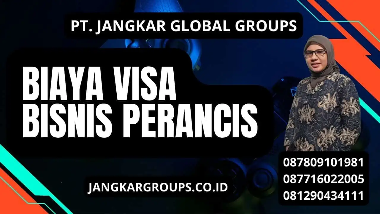 Biaya Visa Bisnis Perancis