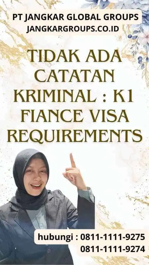 Tidak Ada Catatan Kriminal K1 Fiance Visa Requirements