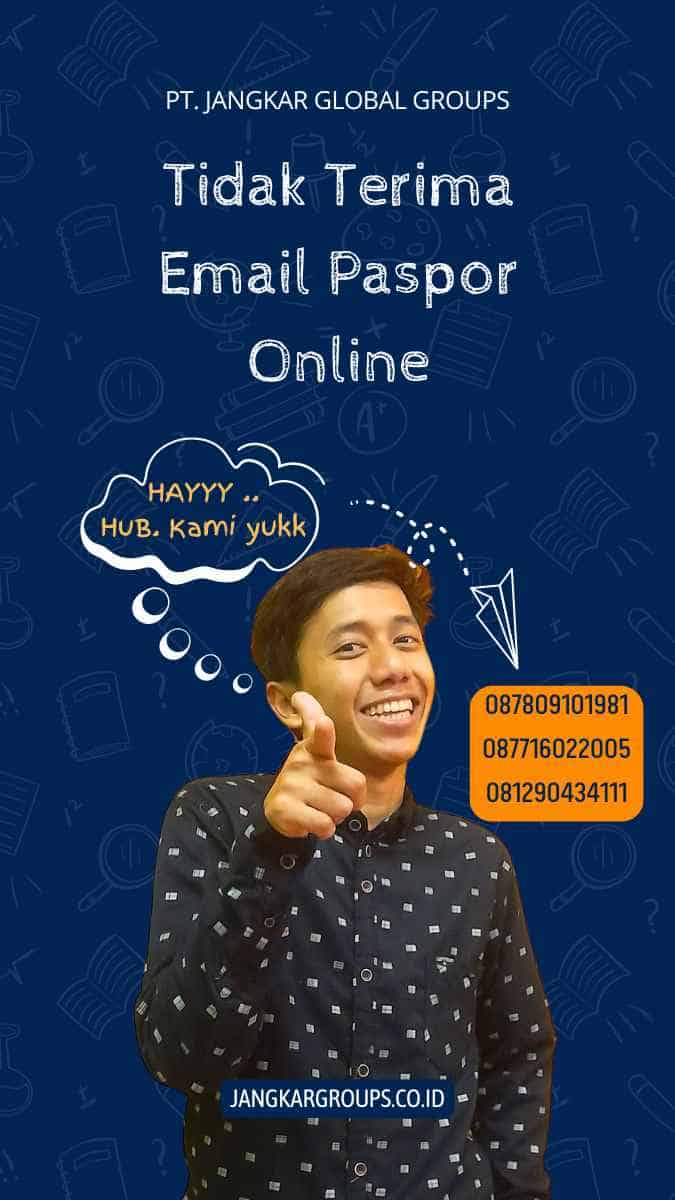 Tidak Terima Email Paspor Online