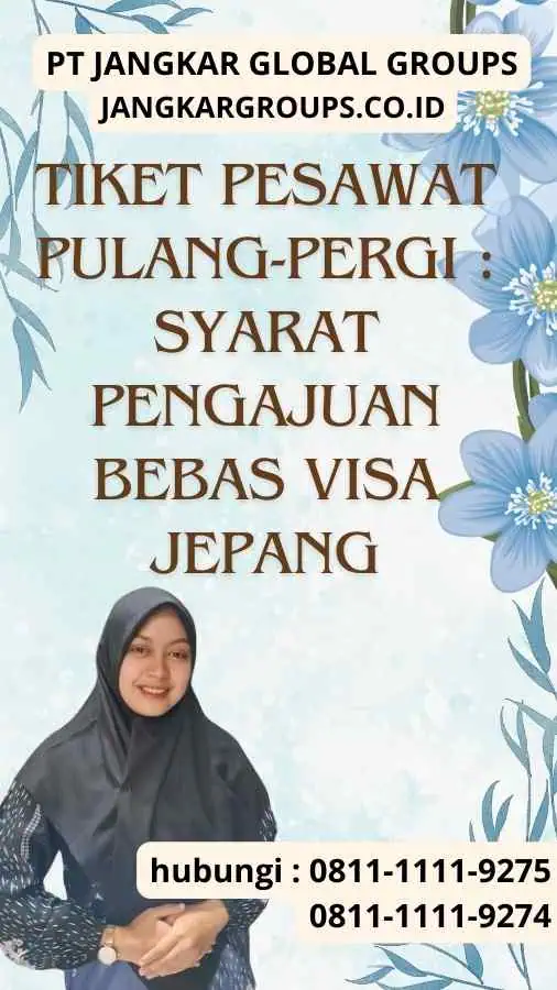 Tiket Pesawat Pulang-Pergi Syarat Pengajuan Bebas Visa Jepang