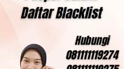 Tindakan Hukum Terhadap Pemilik Paspor Dalam Daftar Blacklist