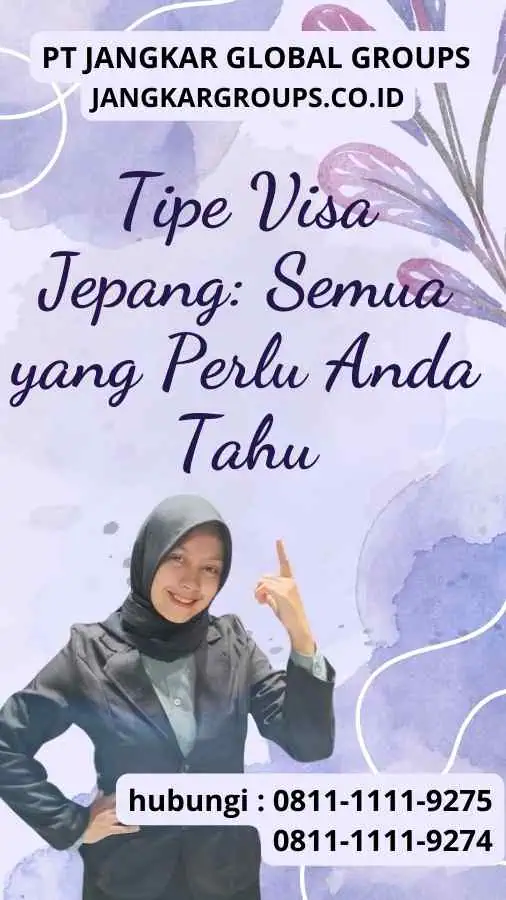 Tipe Visa Jepang Semua yang Perlu Anda Tahu