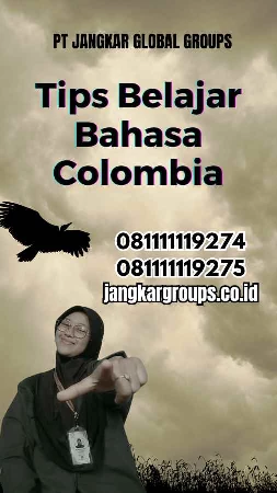 Tips Belajar Bahasa Colombia