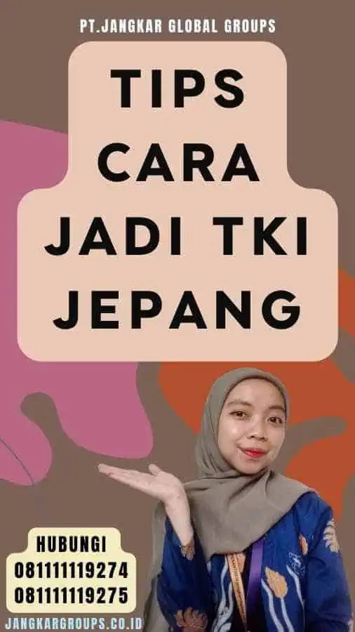 Tips Cara Jadi TKI Jepang