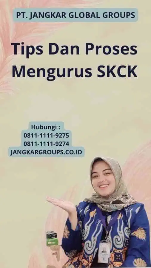 Tips Dan Proses Mengurus SKCK