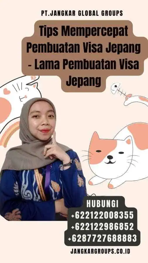 Tips Mempercepat Pembuatan Visa Jepang - Lama Pembuatan Visa Jepang