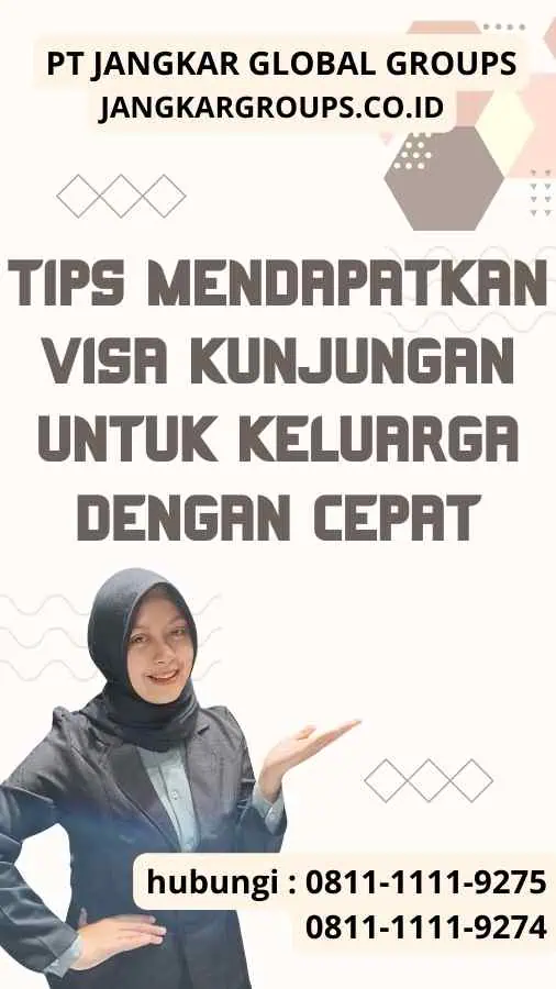 Tips Mendapatkan Visa Kunjungan untuk Keluarga Dengan Cepat