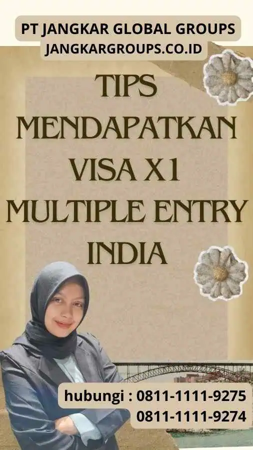 Tips Mendapatkan Visa X1 Multiple Entry India