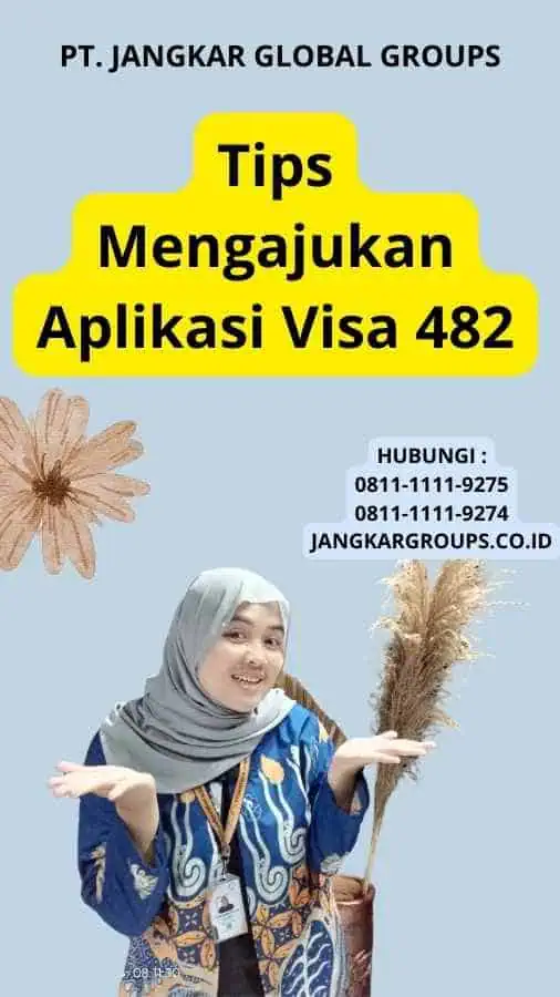 Tips Mengajukan Aplikasi Visa 482