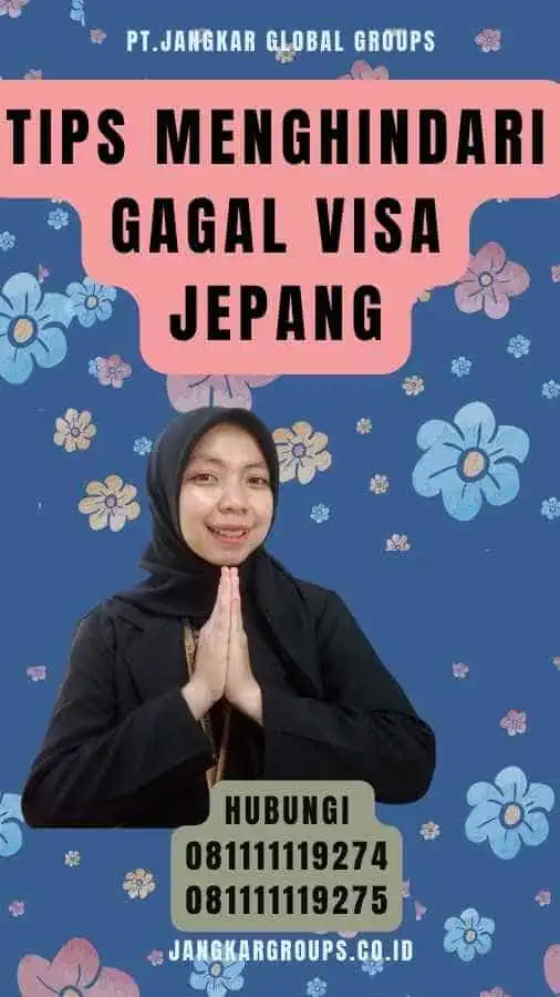 Tips Menghindari Gagal Visa Jepang