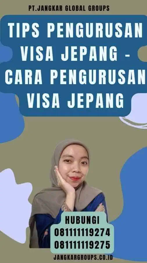 Tips Pengurusan Visa Jepang - Cara Pengurusan Visa Jepang