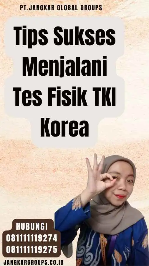 Tips Sukses Menjalani Tes Fisik TKI Korea