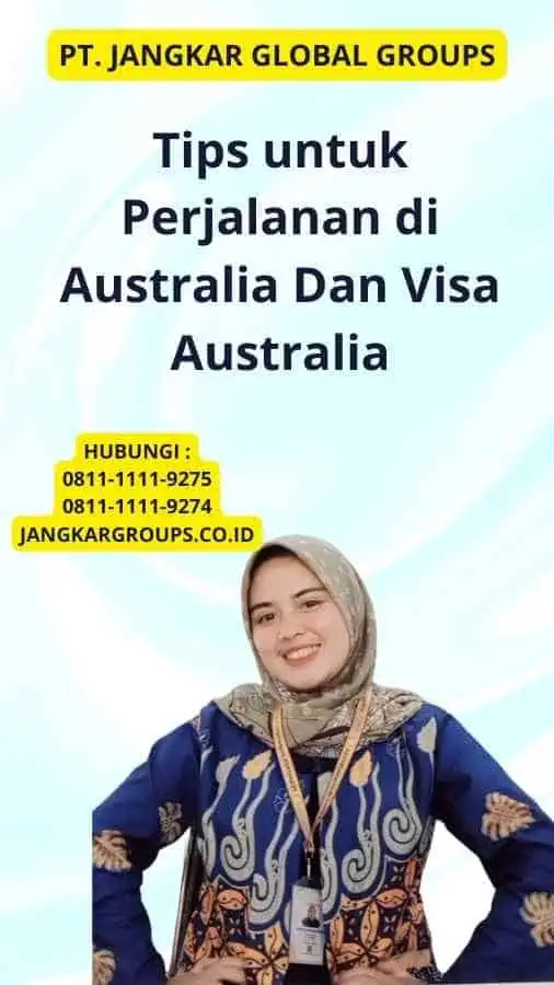 Tips untuk Perjalanan di Australia Dan Visa Australia