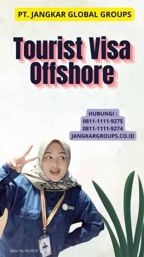 Tourist Visa Offshore