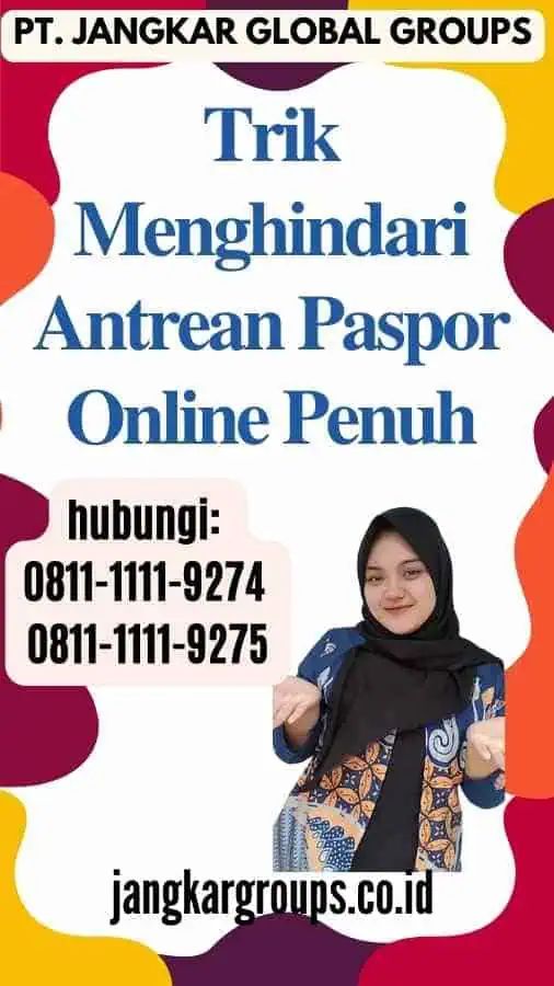 Trik Menghindari Antrean Paspor Online Penuh