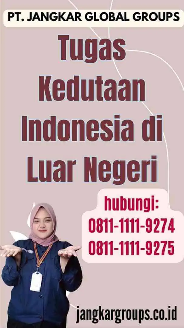 Tugas Kedutaan Indonesia di Luar Negeri