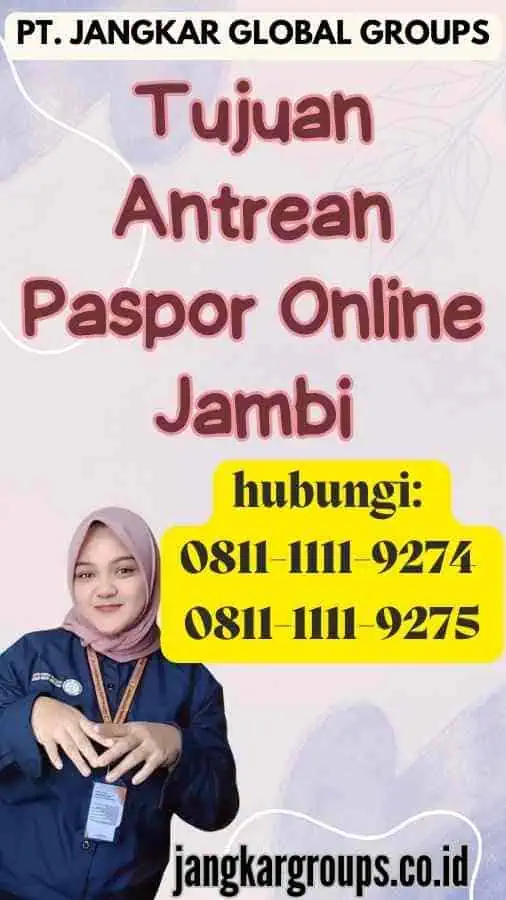 Tujuan Antrean Paspor Online Jambi