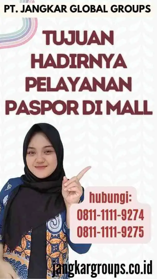 Tujuan Hadirnya Pelayanan Paspor Di Mall