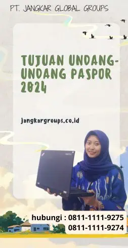 Tujuan Undang-Undang Paspor 2024