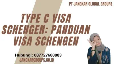 Type C Visa Schengen: Panduan Visa Schengen