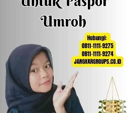 Ukuran Foto Untuk Paspor Umroh