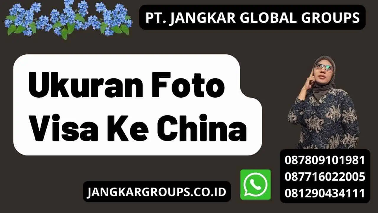 Ukuran Foto Visa Ke China