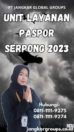 Unit Layanan Paspor Serpong 2023