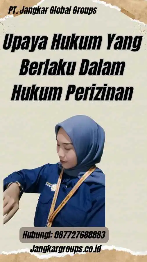 Upaya Hukum Yang Berlaku Dalam Hukum Perizinan