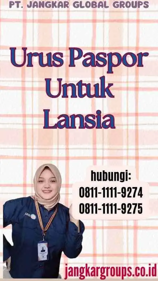 Urus Paspor Untuk Lansia