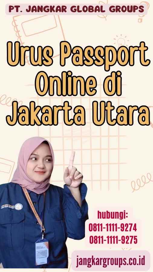 Urus Passport Online di Jakarta Utara