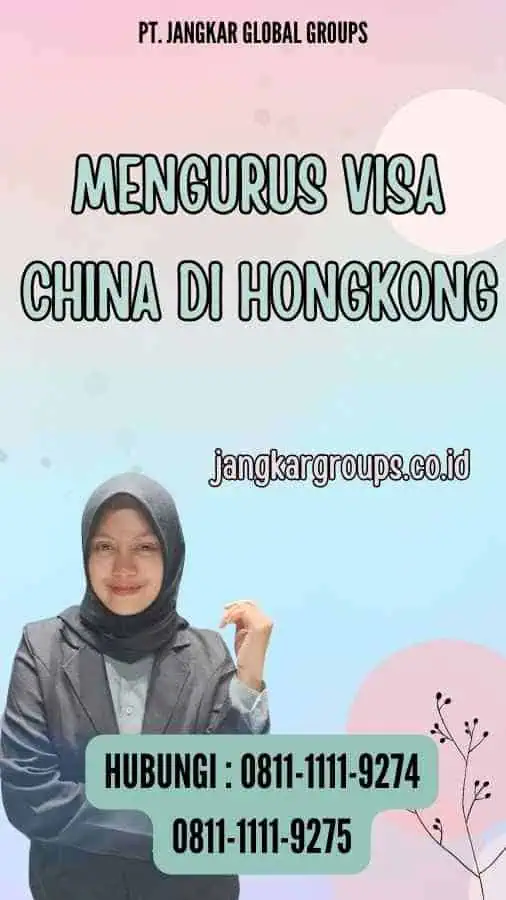 Urus Visa China di Hongkong