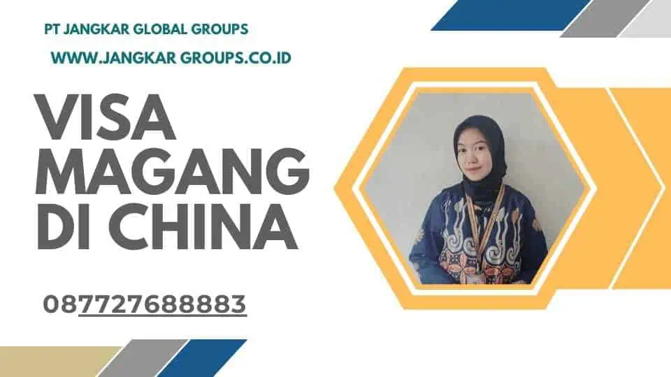 VISA MAGANG DI CHINA