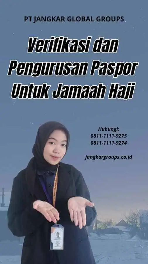 Verifikasi dan Pengurusan Paspor Untuk Jamaah Haji