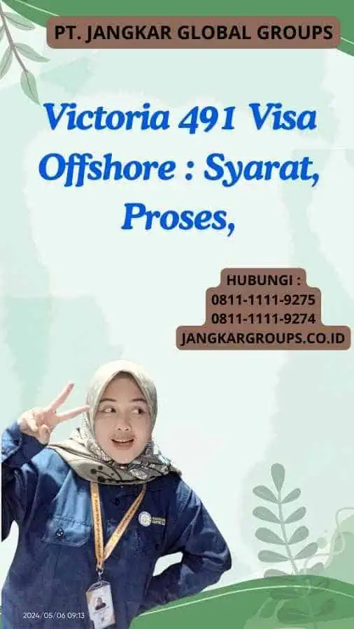 Victoria 491 Visa Offshore : Syarat, Proses,