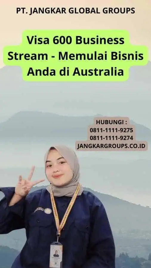 Visa 600 Business Stream - Memulai Bisnis Anda di Australia