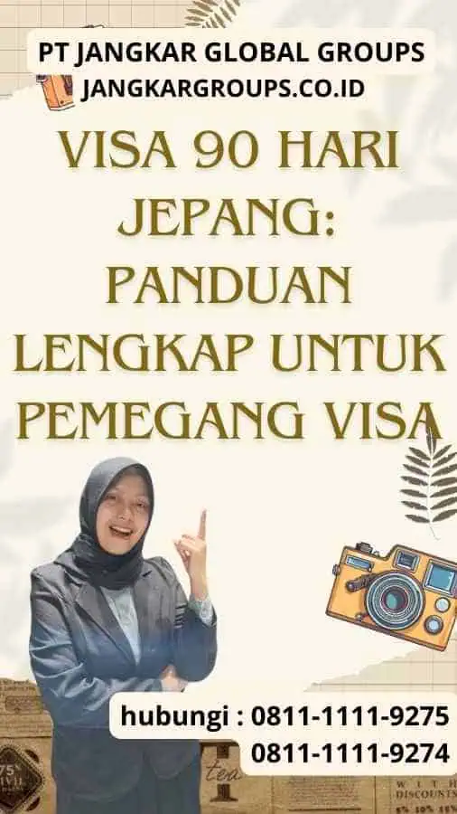 Visa 90 Hari Jepang Panduan Lengkap untuk Pemegang Visa