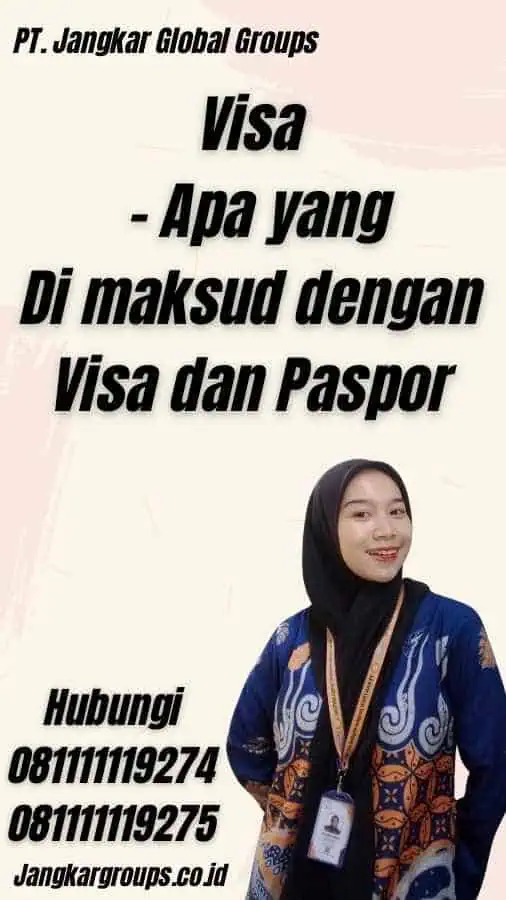 Visa - Apa yang Di maksud dengan Visa dan Paspor