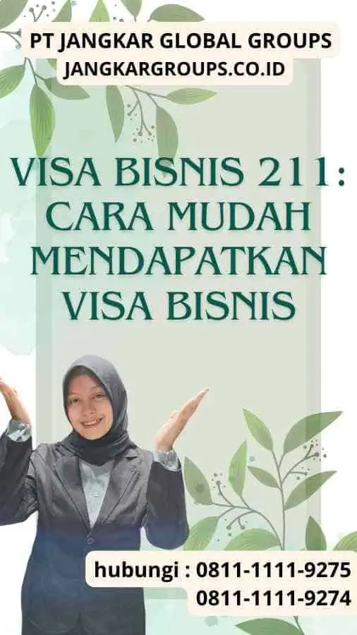 Visa Bisnis 211 Cara Mudah Mendapatkan Visa Bisnis