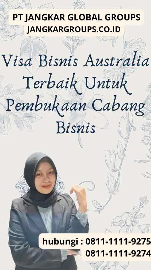 Visa Bisnis Australia Terbaik Untuk Pembukaan Cabang Bisnis