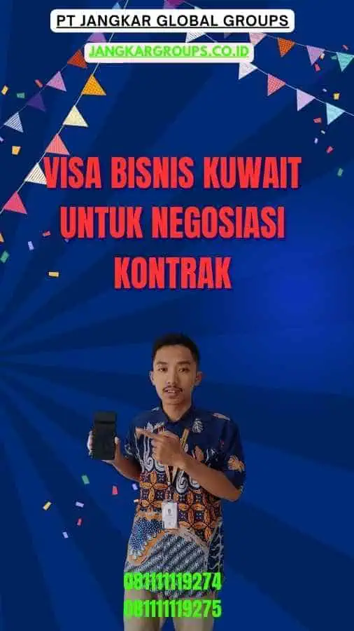 Visa Bisnis Kuwait Untuk Negosiasi Kontrak