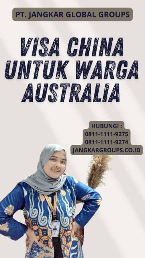 Visa China untuk Warga Australia