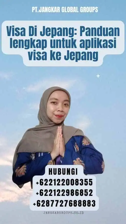 Visa Di Jepang Panduan lengkap untuk aplikasi visa ke Jepang