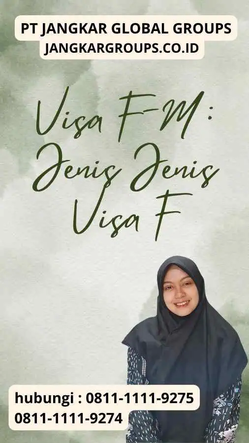 Visa F-M : Jenis Jenis Visa F