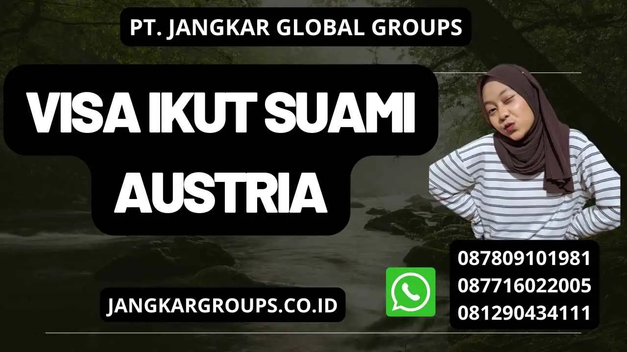 Visa Ikut Suami Austria