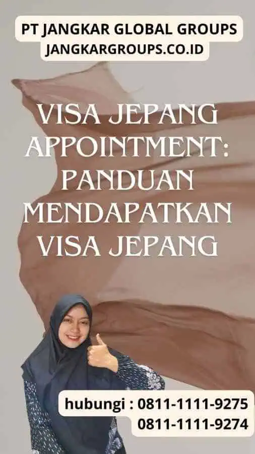 Visa Jepang Appointment Panduan Mendapatkan Visa Jepang