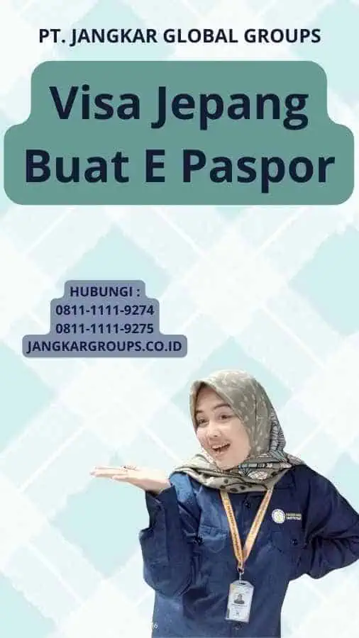 Visa Jepang Buat E Paspor