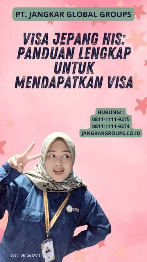 Visa Jepang His: Panduan Lengkap untuk Mendapatkan Visa